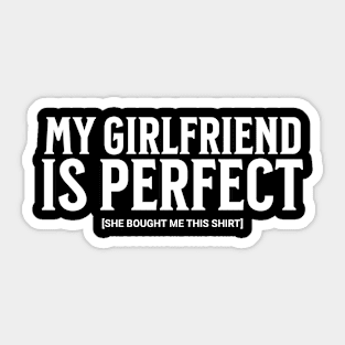 My Girlfriend is Perfect Sticker